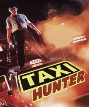 Sát Thủ Taxi (的士判官/Taxi Hunter) [1993]