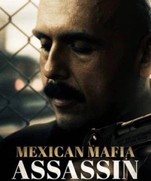 Sát Thủ Xã Hội Đen Mexico (Mundo (Mexican Mafia Assassin)) [2018]