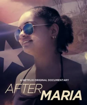 Sau cơn bão Maria (After Maria) [2019]