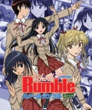 School Rumble Ni Gakki (School Rumble: 2nd Semester, School Rumble Saison 2) [2006]