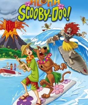 Scooby-Doo! Chuyến Phiêu Lưu Trên Đảo Hawaii (Aloha Scooby-Doo!) [2005]