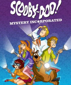 Scooby-Doo! Mystery Incorporated (Phần 2) (Scooby-Doo! Mystery Incorporated (Season 2)) [2012]