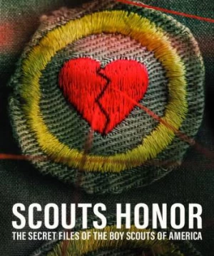 Scouts Honor: The Secret Files of the Boy Scouts of America (Scouts Honor: The Secret Files of the Boy Scouts of America) [2023]