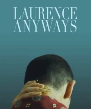 Sẽ Luôn Là Laurence (Laurence Anyways) [2012]