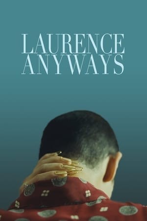 Sẽ Luôn Là Laurence (Laurence Anyways) [2012]