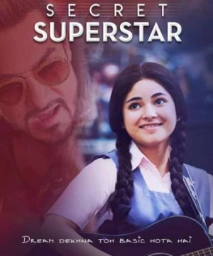 Secret Superstar (Siêu Sao Bí Mật) [2017]