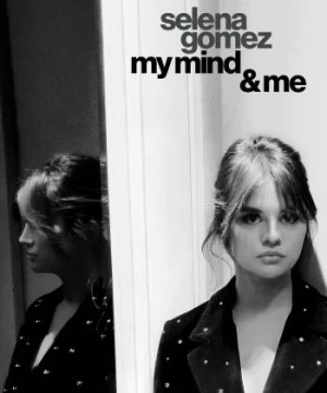 Selena Gomez: My Mind & Me (Selena Gomez: My Mind & Me) [2022]