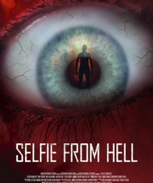 Selfie Với Thần Chết (Selfie from Hell) [2018]