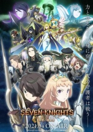 Seven Knights Revolution: Eiyuu no Keishousha (Seven Knights Revolution: Người kế tục của anh hùng, Seven Knights Revolution: Hero Successor) [2021]