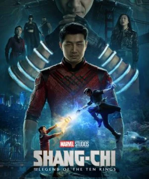 Shang-Chi và Huyền Thoại Thập Luân (Shang-Chi and the Legend of the Ten Rings) [2021]