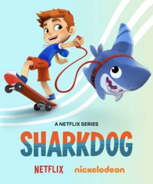 Sharkdog: Chú chó cá mập (Phần 2) (Sharkdog (Season 2)) [2021]