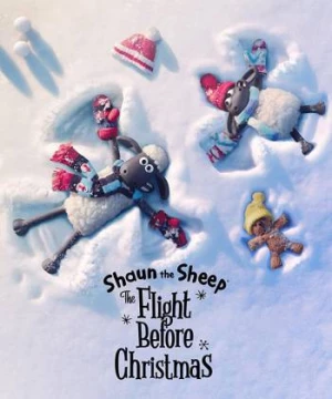 Shaun the Sheep: The Flight Before Christmas (Shaun the Sheep: The Flight Before Christmas) [2021]