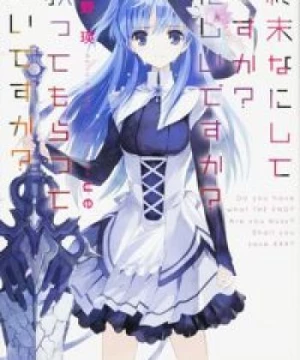 Shuumatsu Nani Shitemasu ka? Isogashii desu ka? Sukutte Moratte Ii desu ka? (WorldEnd: What do you do at the end of the world? Are you busy? Will you save us?, SukaSuka, What are you doing at the end? Are you busy? Can you save me?) [2017]