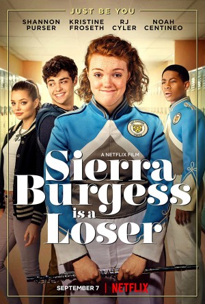 Sierra Burgess: Kẻ Thất Bại (Sierra Burgess Is a Loser) [2018]