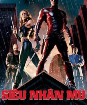 Siêu Nhân Mù (Daredevil) [2003]