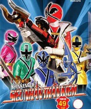 Siêu Nhân Thần Kiếm (Samurai Sentai Shinkenger) [2009]