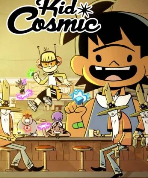 Siêu nhóc vũ trụ (Phần 1) (Kid Cosmic (Season 1)) [2021]