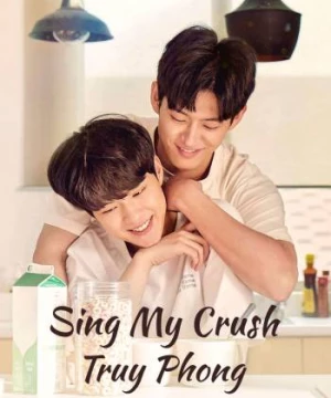 Sing My Crush: Truy Phong (Sing My Crush) [2023]