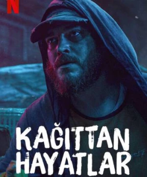 Sinh Mệnh Mong Manh (Kağıttan Hayatlar) [2021]