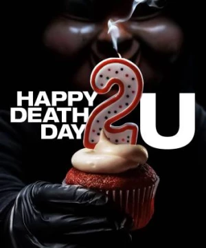 Sinh Nhật Chết Chóc 2 (Happy Death Day 2U) [2019]