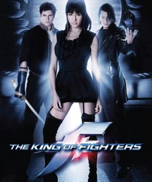 Sinh Tử Chiến (The King of Fighters) [2010]