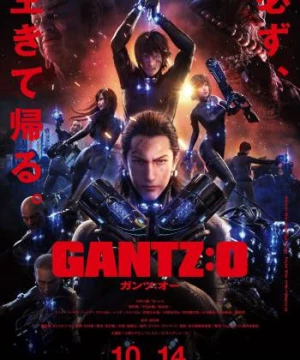 Sinh tử luân hồi (GANTZ:O) [2016]