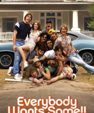 Sinh Viên Siêu Quậy (Everybody Wants Some) [2016]