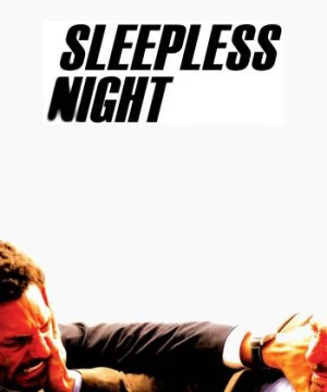 Sleepless Night (Sleepless Night) [2011]