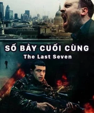 Số Bảy Cuối Cùng (The Last Seven) [2013]