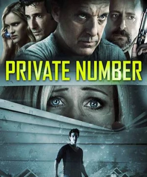 Số Lạ (Private Number) [2015]