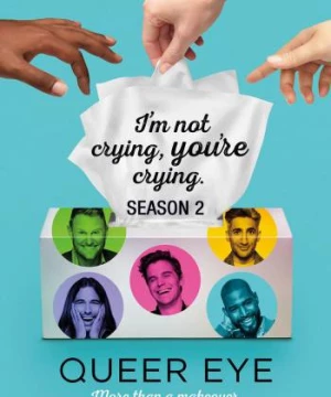 Sống chất (Phần 2) (Queer Eye (Season 2)) [2018]