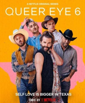 Sống chất (Phần 6) (Queer Eye (Season 6)) [2021]