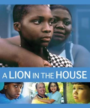 Sống cùng sư tử (A Lion in the House) [2006]