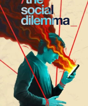 Song đề xã hội (The Social Dilemma) [2020]