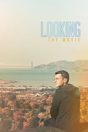 Sống Thật (Looking: The Movie) [2016]