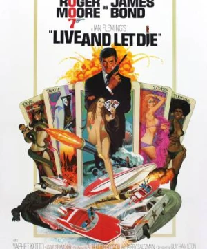 Sống Và Hãy Chết (007: Live and Let Die) [1973]