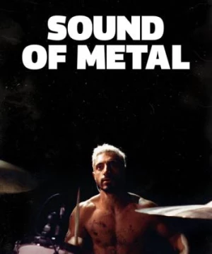 Sound of Metal (Sound of Metal) [2019]