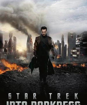 Star Trek: Chìm Trong Bóng Tối (Star Trek Into Darkness) [2013]