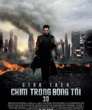 Star Trek: Chìm Vào Bóng Tối (Star Trek Into Darkness) [2013]