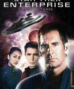 Star Trek: Enterprise (Phần 3) (Star Trek: Enterprise (Season 3)) [2003]