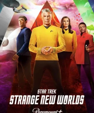 Star Trek: Thế Giới Mới Lạ (Star Trek: Strange New Worlds) [2022]