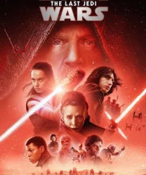 Star Wars 8: Jedi Cuối Cùng (Star Wars: The Last Jedi) [2017]