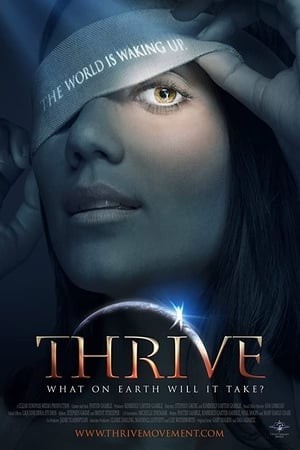 Thế Giới Phồn Thịnh (Thrive: What on Earth Will it Take?) [2011]