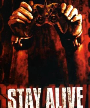 Stay Alive (Stay Alive) [2006]