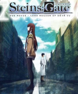 Steins;Gate: The Movie - Load Region of Déjà Vu (Steins;Gate: The Movie - Load Region of Déjà Vu) [2013]