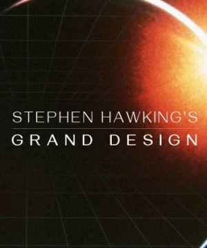 Stephen Hawking's Grand Design (Stephen Hawking's Grand Design) [2012]