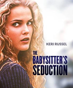 Sự cám dỗ của cô trông trẻ (The Babysitter's Seduction) [1996]