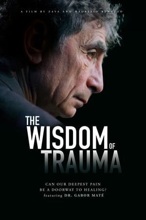 Sự Khôn Ngoan Từ Tổn Thương (The Wisdom of Trauma) [2021]