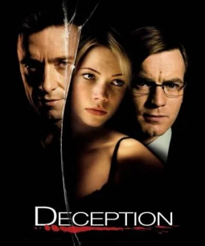  Sự Lừa Dối (Deception) [2008]