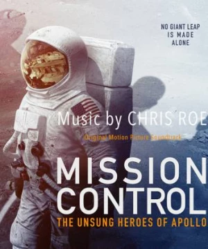 Sứ Mệnh Của Apollo (Mission Control: The Unsung Heroes Of Apollo) [2017]